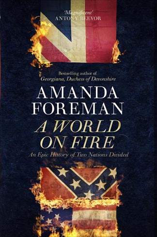 A World on Fire: An Epic History of Two Nations Divided by Amanda Foreman. Cover design by Penguin.